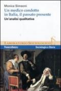 Un medico condotto in Italia, il passato presente. Un'analisi qualitativa