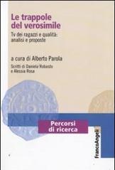 Le trappole del verosimile. Tv dei ragazzi e qualità: analisi e proposte