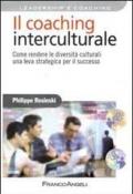Il coaching interculturale. Come rendere le diversità culturali una leva strategica per il successo