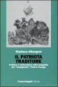 Il patriota traditore. Politica e letteratura nella biografia del «famigerato» Pietro Perego
