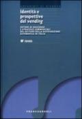 Identità e prospettive del vending. Fattori di successo e strategie commerciali del settore della distribuzione automatica in Italia: Fattori di successo ... in Italia (CENSIS-Materiali di ricerca)