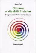 Cinema e disabilità visive. L'esperienza filmica senza colore