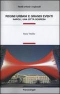 Regimi urbani e grandi eventi. Napoli, una città sospesa