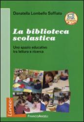 La biblioteca scolastica. Uno spazio educativo tra lettura e ricerca