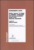 Ecodistretti 2009. Made «green» in Italy: le politiche ambientali dei sistemi produttivi locali e dei distretti industriali