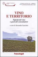 Vino e territorio. Tipicità del vino e gusti del consumatore