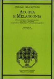 Accidia e melanconia. Studio storico-fenomenologico su fonti cristiane dall'antico testamento a Tommaso D'Aquino: Studio storico-fenomenologico su fonti ... D'Aquino (Critica letteraria e linguistica)