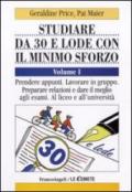 Studiare da 30 e lode e con il minimo sforzo: 1