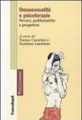 Omosessualità e psicoterapie. Percorsi, problematiche e prospettive