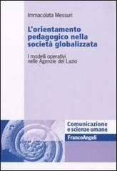 L' orientamento pedagogico nella società globalizzata. I modelli operativi nelle Agenzie del Lazio