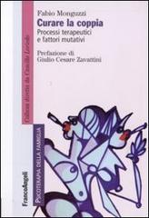 Curare la coppia. Processi terapeutici e fattori mutativi