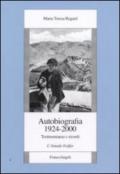 Autobiografia 1924-2000. Testimonianze e ricordi