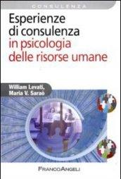 Esperienze di consulenza in psicologia delle risorse umane