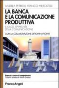 La banca e la comunicazione produttiva. Il caos apparente della comunicazione