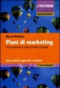 Piani di marketing. Come prepararli e come utilizzarli al meglio