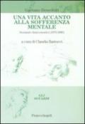 Una vita accanto alla sofferenza mentale. Seminari clinico-teorici (1973-1996)