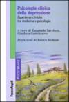 Psicologia clinica della depressione. Esperienze cliniche tra medicina e psicologia