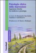 Psicologia clinica della depressione. Esperienze cliniche tra medicina e psicologia