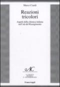 Reazioni tricolori. Aspetti della chimica italiana nell'età del Risorgimento