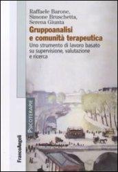 Gruppoanalisi e comunità terapeutiche. Uno strumento di lavoro basato su supervisione, valutazione e ricerca