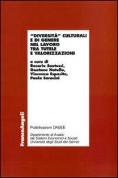 Diversità culturali e di genere nel lavoro tra tutele e valorizzazioni