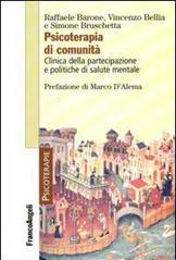 Psicoterapia di comunità. Clinica della partecipazione e politiche di salute mentale