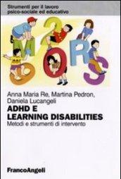 Adhd e learning disabilities. Metodi e strumenti di intervento