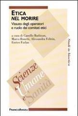 Etica nel morire. Vissuto degli operatori e ruolo dei comitati etici