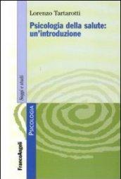 Psicologia della salute: un'introduzione