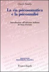 La via psicosomatica e la psicoanalisi