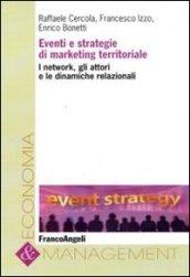 Eventi e strategie di marketing territoriale. I network, gli attori e le dinamiche relazionali