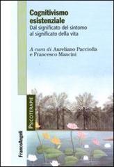 Cognitivismo esistenziale. Dal significato del sintomo al significato della vita