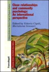 Close relationships and community psychology: an international perspective. Ediz. multilingue