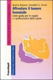 Affrontare il tumore femminile. Linee guida per le coppie e i professionisti della salute