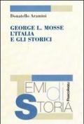 George L. Mosse, l'Italia e gli storici