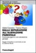 Dalla separazione all'alienazione parentale. Come giungere a una valutazione peritale