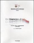 Libro bianco sullo stress. Studio per il benessere a Milano
