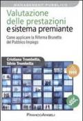 Valutazione delle prestazioni e sistema premiante. Come applicare la riforma Brunetta del pubblico impiego