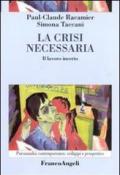 La crisi necessaria. Il lavoro incerto