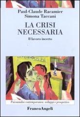 La crisi necessaria. Il lavoro incerto