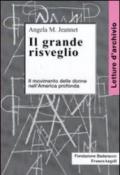 Il grande risveglio. Il movimento delle donne nell'America profonda