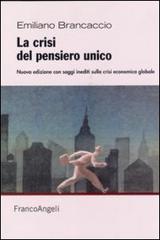 La crisi del pensiero unico