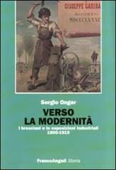 Verso la modernità. I bresciani e le esposizioni industriali 1800-1915