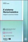 Il sistema florovivaistico. Indagine in provincia di Varese: Indagine in provincia di Varese (Studi di economia agro-alimentare)