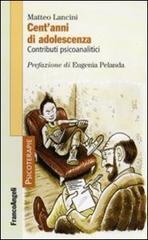 Cent'anni di adolescenza. Contributi psicoanalitici