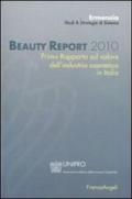 Beauty report 2010. Primo rapporto sul valore dell'industria cosmetica in Italia