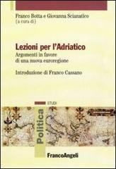 Lezioni per l'Adriatico. Argomenti in favore di una nuova euroregione