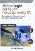 Metodologie per l'audit nei servizi e nella PA. La misurazione dei comportamenti: tecniche e strumenti innovativi