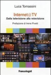 Internet@ tv. Dalla televisione alla retevisione