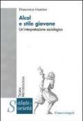 Alcol e stile giovane. Un'interpretazione sociologica